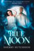 Blue Moon, Sisters of Conjure Cove - Sisters of Conjure Cove Series, #2