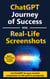 ChatGPT: Epic Journey of Success - 'Skyrocket Your Wealth': Featuring Real-Life Screenshots - Reach Financial Heights