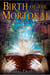 Birth of The Mortokai - The Chronicles of Daniel Welsh, #1