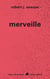 Merveille - Cycle Singularité, tome 3