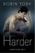 Harder - A Novel