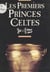 Les premiers princes celtes (2000 à 750 av. J.-C.) : autour de la tombe de Saint-Romain-de-Jalionas (Isère)