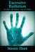Excessive Radiation (A Pair Of Classic Sci-Fi Stories)