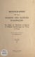 Monographie de la maison des aliénés d'Alençon - Du dépôt de mendicité d'Alençon à l'hôpital psychiatrique de l'Orne, 1778-1952, par un ancien aumônier de l'établissement