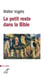 LE PETIT RESTE DANS LA BIBLE