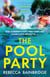 The Pool Party - the explosive debut thriller you won't want to miss