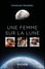 Une femme sur la Lune
