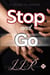 Stop and Go (Lesbian Light Reads 11) - Lesbian Light Reads, #11