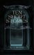 Ten Short Stories