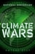Climate Wars - How Peak Oil and the Climate Crisis Will Change Canada (and Our Lives)