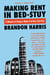 Making Rent in Bed-Stuy - A Memoir of Trying to Get By in New York City