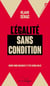 L'égalité sans condition - Osons nous imaginer et être semblables