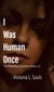I Was Human Once - The Vermilion Countess Series, #2
