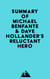 Summary of Michael Benfante & Dave Hollander's Reluctant Hero