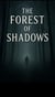 The Forest of Shadows