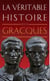La Véritable Histoire des Gracques
