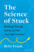The Science of Stuck: Breaking Through Inertia to Find Your Path Forward