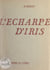 L'écharpe d'Iris