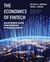 The Economics of FinTech - Understanding Digital Transformation in Financial Services