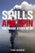 Spills and Spin - The Inside Story of BP