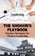 The Shogun’s Playbook: Timeless Strategies for Modern Leadership
