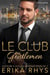 Le Club des gentlemen, 3ème partie - La série Le Club des gentlemen, #3