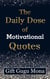 The Daily Dose of Motivational Quotes