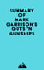 Summary of Mark Garrison's GUTS 'N GUNSHIPS