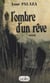 L'ombre d'un rêve - Récit