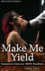 Make Me Yield - Rough Lovers, #5