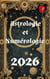 Astrologie et Numérologie 2026