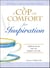 A Cup of Comfort for Inspiration - Uplifting stories that will brighten your day