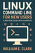 Linux Command Line for New Users: A Practical Guide with Examples
