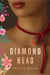 Diamond Head - A Novel