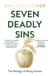 Seven Deadly Sins - The Biology of Being Human