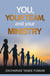 You, Your Team, And Your Ministry - Leading God's people, #20