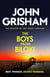 The Boys from Biloxi - The thrilling courtroom drama from the number 1 Sunday Times bestselling author