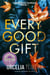 Every Good Gift - ADAM CROSS SUSPENSE, #1