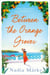Between the Orange Groves - Sun, Sand and Secrets in this Gorgeous Beach Read