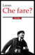 Che fare? - Edizione integrale con note