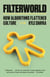 Filterworld - How Algorithms Flattened Culture