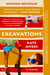 Excavations - A Novel Soon to be released as a Peacock TV adaptation starring Amy Poehler and Hugh Laurie