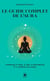 Le guide complet de l'aura - Apprenez à voir, à lire, à renforcer et à guérir les auras
