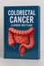 Colorectal Cancer (Lower Rectum)