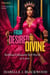 From Desired to Divine: Building Unshakable Self-Worth in Love - Desperate to Desired Series, #2