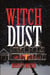 Witch Dust - The Witch Series, #1