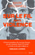 Sur le fil de la violence - Une histoire de vérité, d'invention et de meurtre