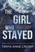 The Girl Who Stayed - The Girl Who Stayed, #2