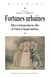 Fortunes urbaines - Élites et richesse dans les villes de l’Ouest à l’époque moderne