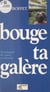Bouge ta galère